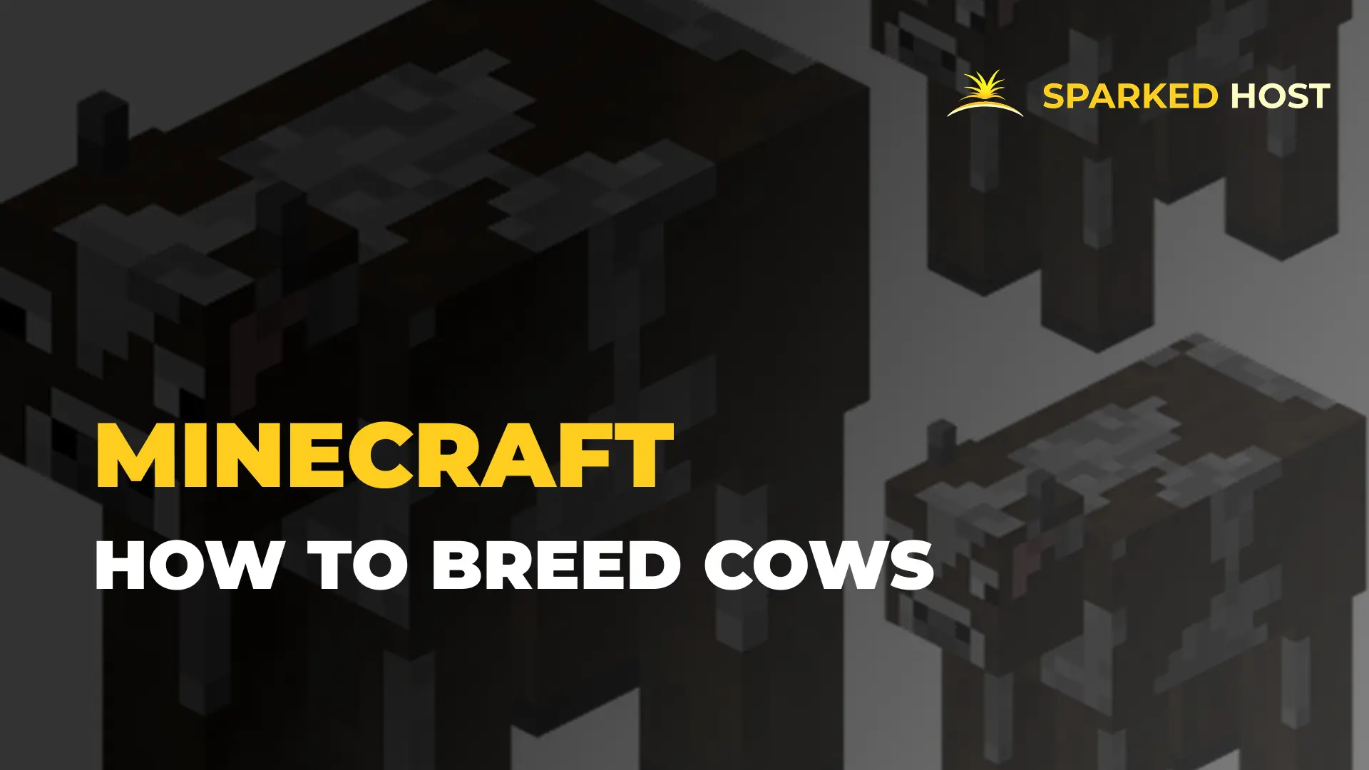 How to Breed Cows in Minecraft: The Ultimate Guide