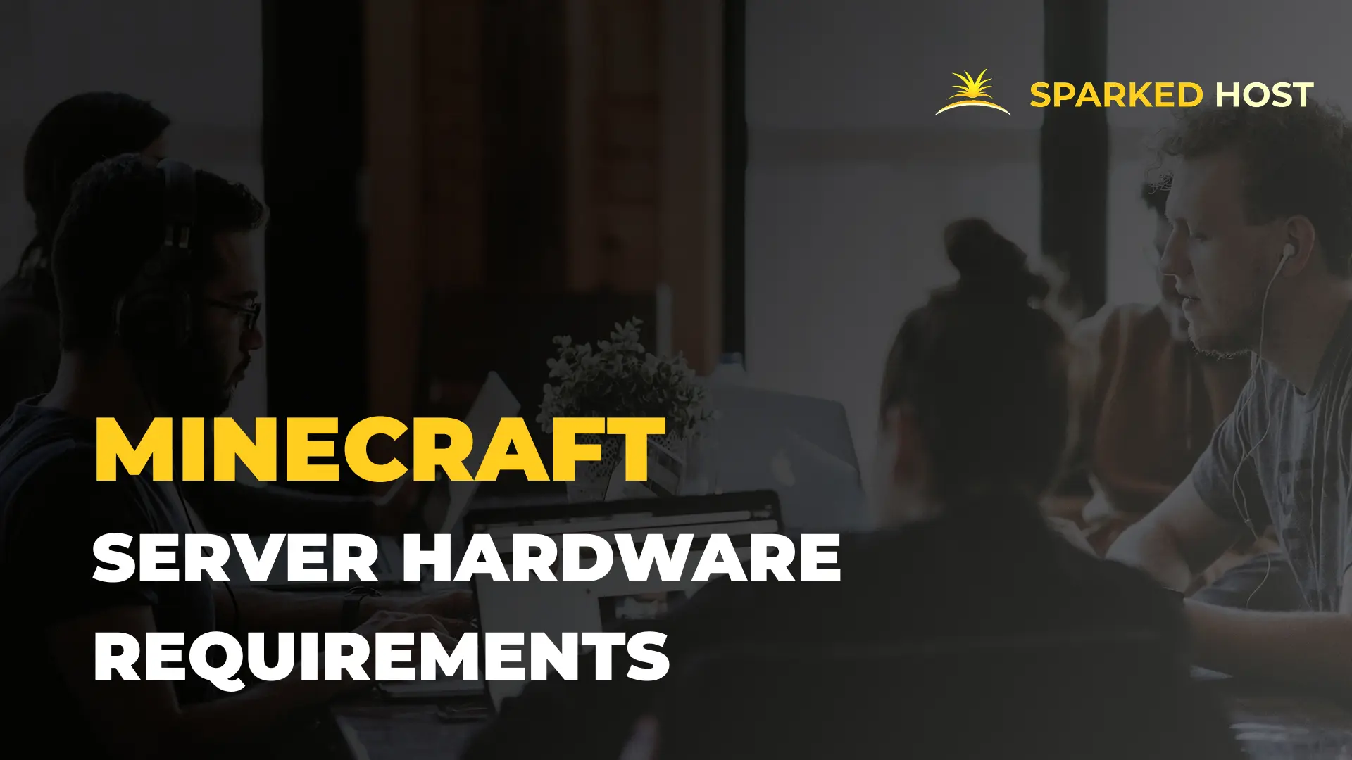 Key Minecraft Server Hardware Requirements for Best Performance